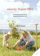 Stadtwerke Hannover AG - Enercity Report 2003. Nachhaltigkeitsbericht der Stadtwerke Hannover AG