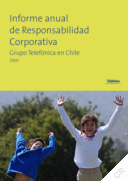 Telefónica CTC Chile - Informe anual de Responsabilidad Corporativa Grupo Telefónica en Chile 2005